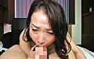 喉奥で悦ぶ女･･･熟れた舌技でねっとり絡みつく人妻熟女の濃厚フェラ 絶頂口内射精2