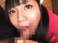 変態素人 フェラチオ専用 ご奉仕娘 あづみちゃん